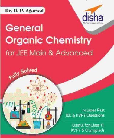 [PDF]O P Agarwal Organic Chemistry PDF Free Download By Disha For JEE Mains, Advance and NEET Preperation Study Materials