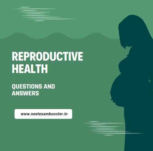 Reproductive Health Class 12 Important Questions And Answers MCQ PDF